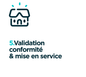 Validation conformité & mise en services